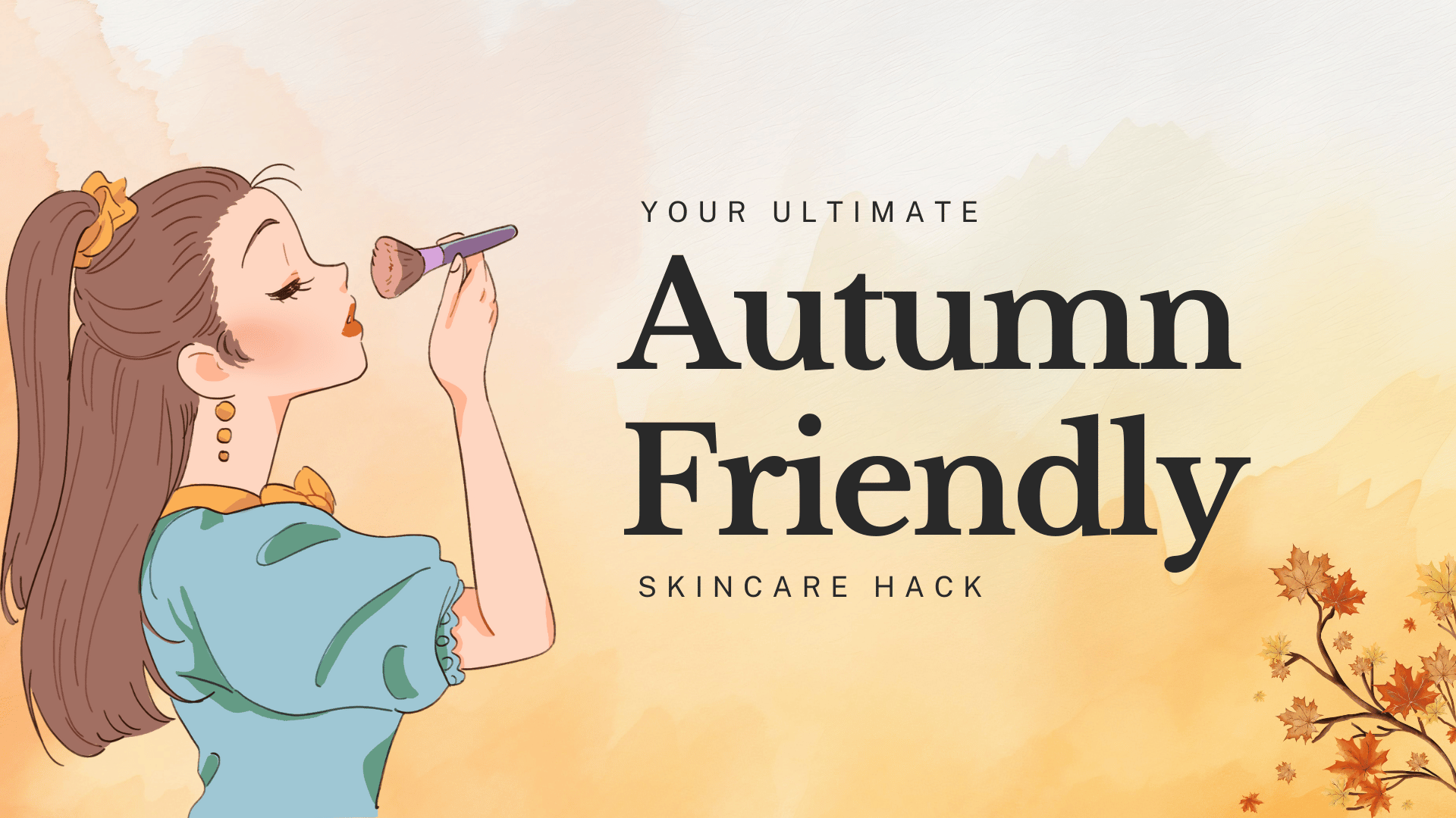 Your Ultimate Autumn-Friendly Skincare Hack