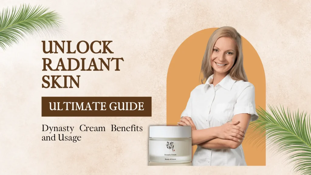 Dynasty Cream promotional banner featuring the text 'UNLOCK RADIANT SKIN' and 'ULTIMATE GUIDE' with a subtitle 'Dynasty Cream Benefits and Usage.