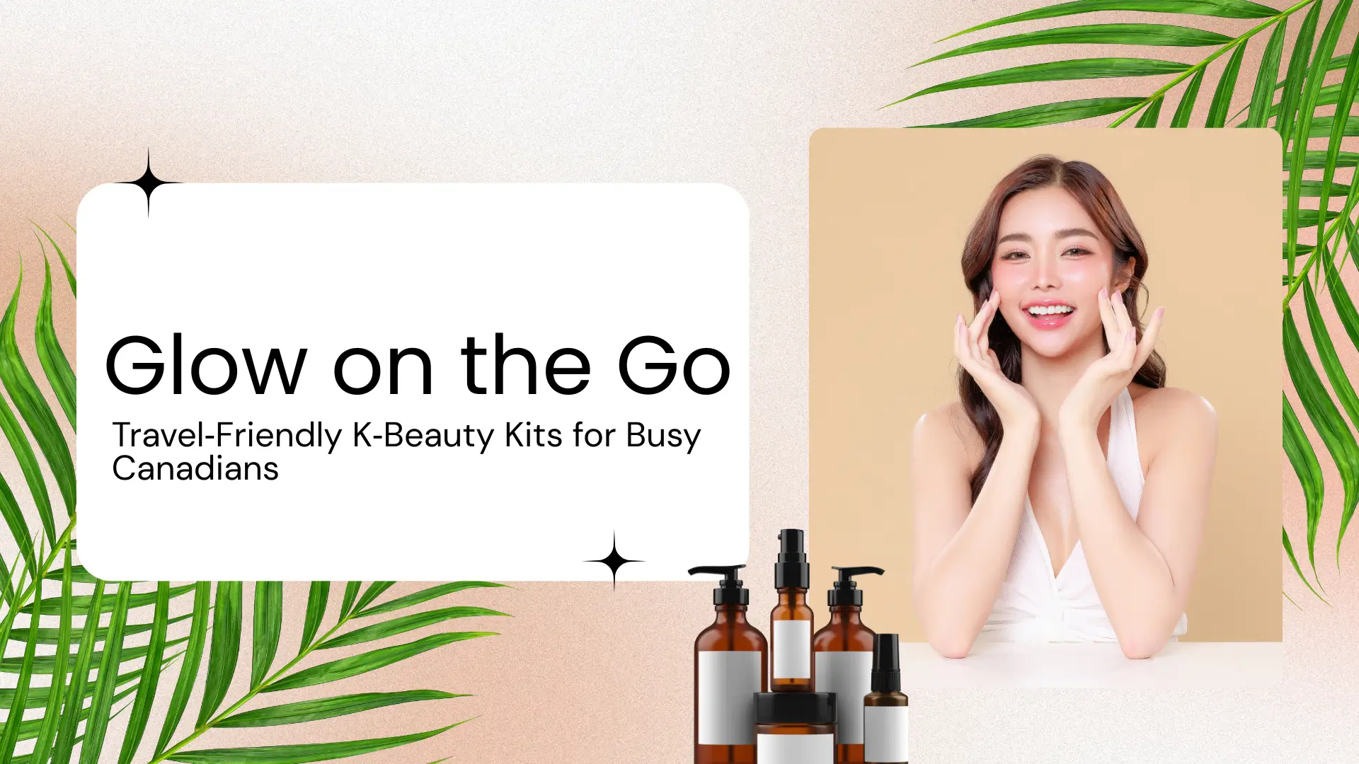 Glow on the Go: Travel‑Friendly K‑Beauty Kits for Busy Canadians