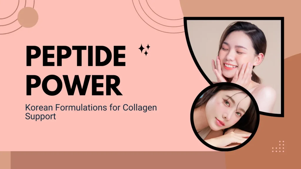 A horizontal blog banner titled "PEPTIDE POWER" in large, bold black capital letters, with the subtitle "Korean Formulations for Collagen Support" below it. The background is a soft dusty rose pink featuring abstract circular line art and a small black sparkle icon. On the right, two overlapping geometric frames—one a stylized semi-circle and the other a circle—feature high-quality photos of a young East Asian woman with glowing, clear skin. In the top photo, she is smiling with her eyes closed and hands touching her face; in the bottom photo, she rests her head on her hands, looking directly at the camera.
