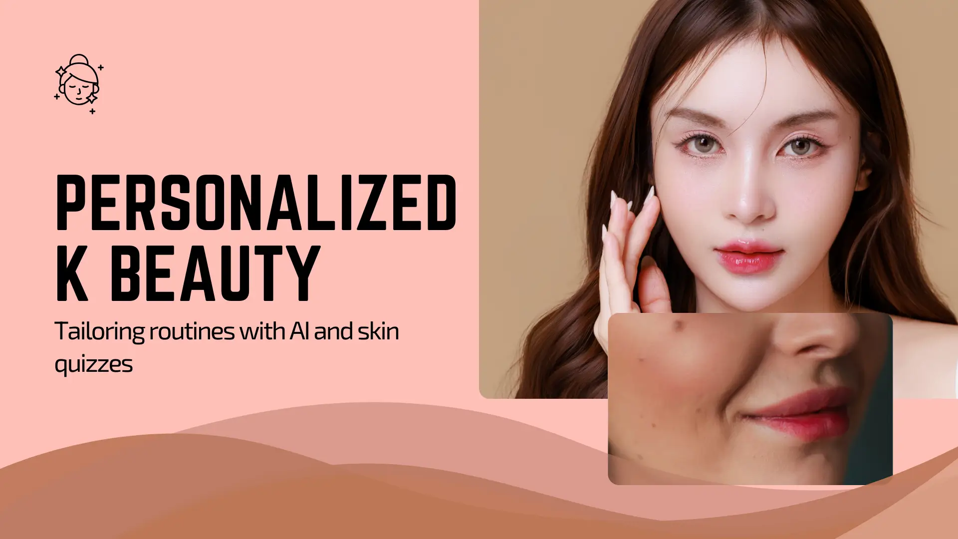 Personalized K beauty: Tailoring routines with AI and skin quizzes