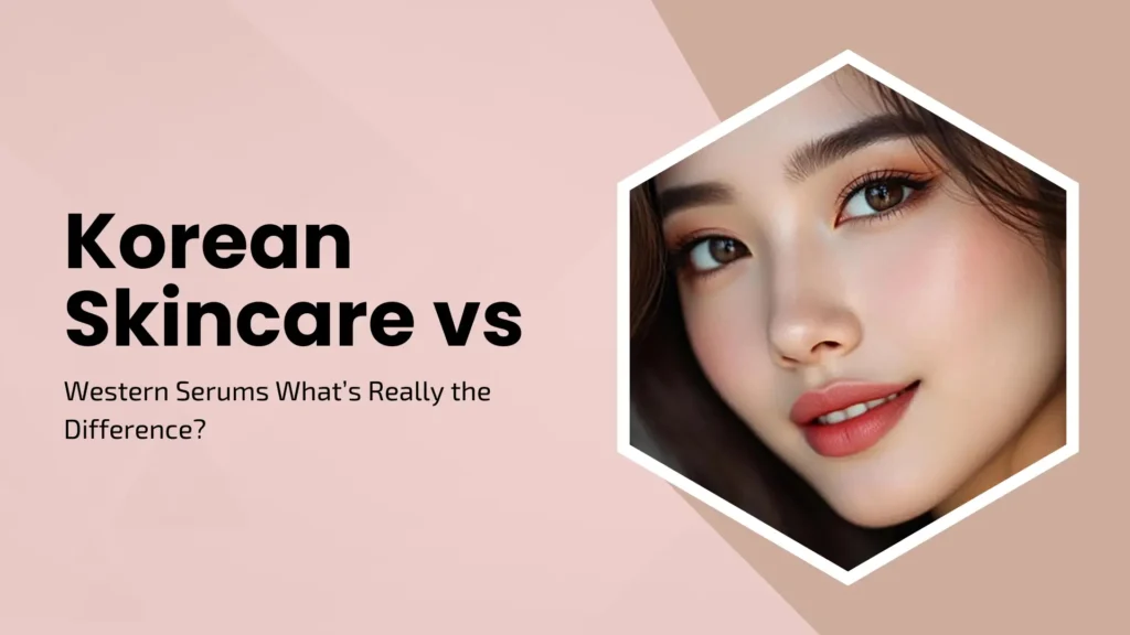 A professional blog banner with a soft pink and beige geometric background. On the left, bold black text reads "Korean Skincare vs Western Serums" followed by the subtext "What’s Really the Difference?" On the right, a high-definition close-up of a woman with radiant, "glass skin" is framed within a white-bordered hexagon. She features a soft makeup look with warm-toned eyeshadow, winged eyeliner, and coral-pink lips, looking directly at the camera with a gentle smile.