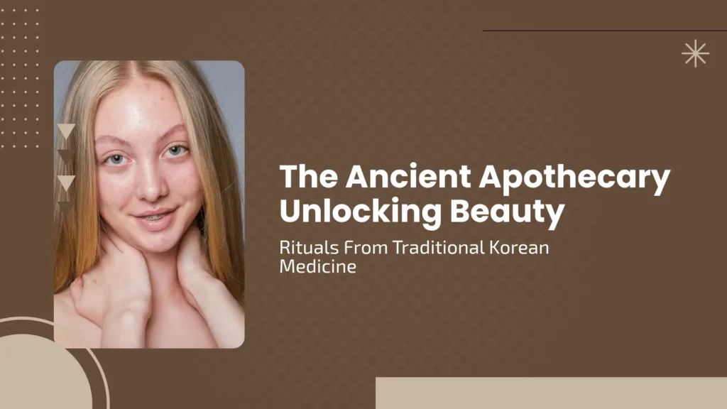 Aesthetic blog banner with a warm brown diamond-patterned background featuring a portrait of a young woman with natural skin. Elegant white serif text reads: "The Ancient Apothecary: Unlocking Beauty Rituals From Traditional Korean Medicine." The design includes minimalist geometric accents and a textured finish.
