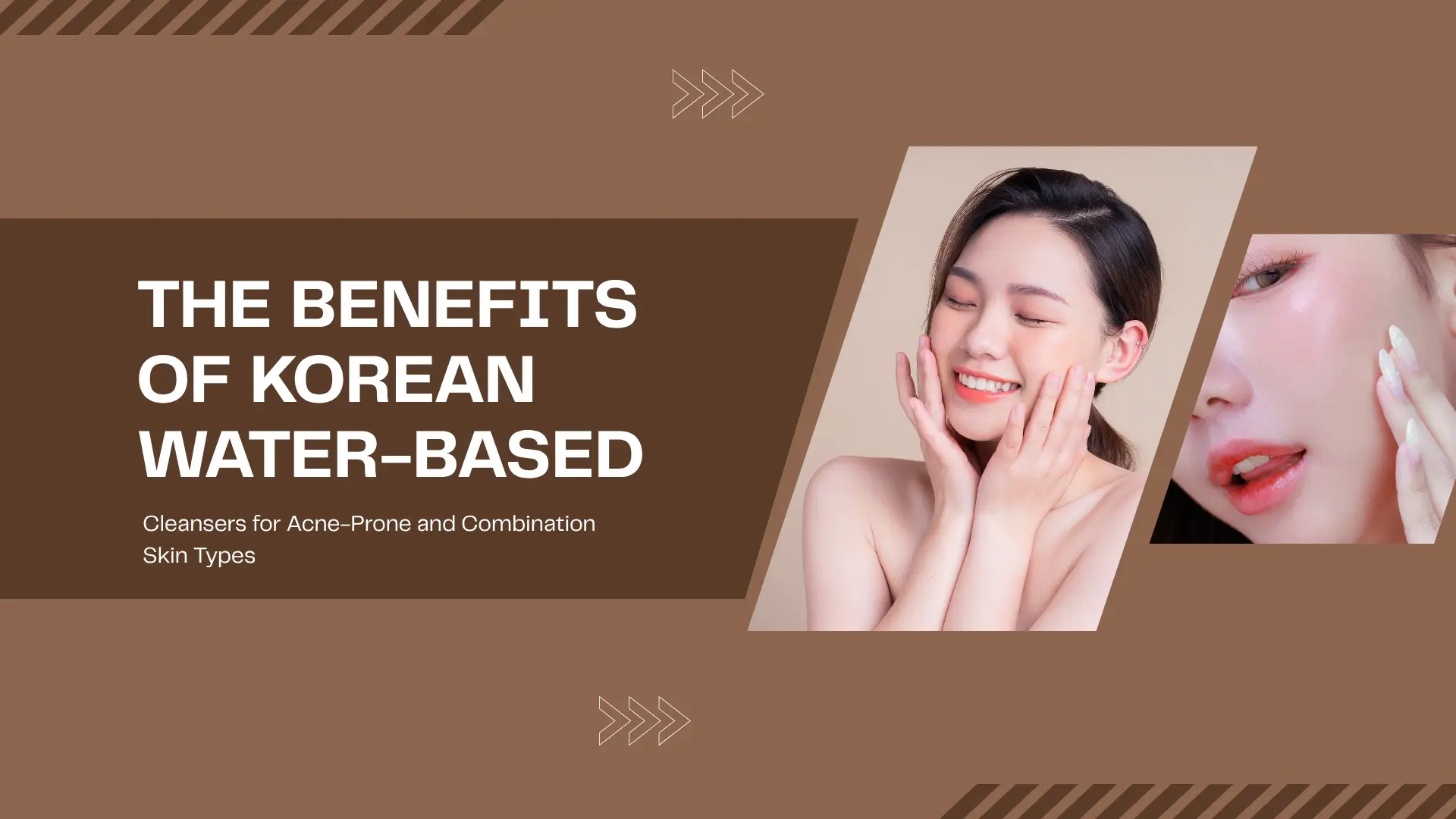 The Benefits of Korean Water-Based Cleansers for Acne-Prone and Combination Skin Types